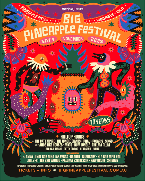 Big Pineapple Festival 2025 poster featuring vibrant tropical artwork and lineup of Australian artists in Woombye, Sunshine Coast